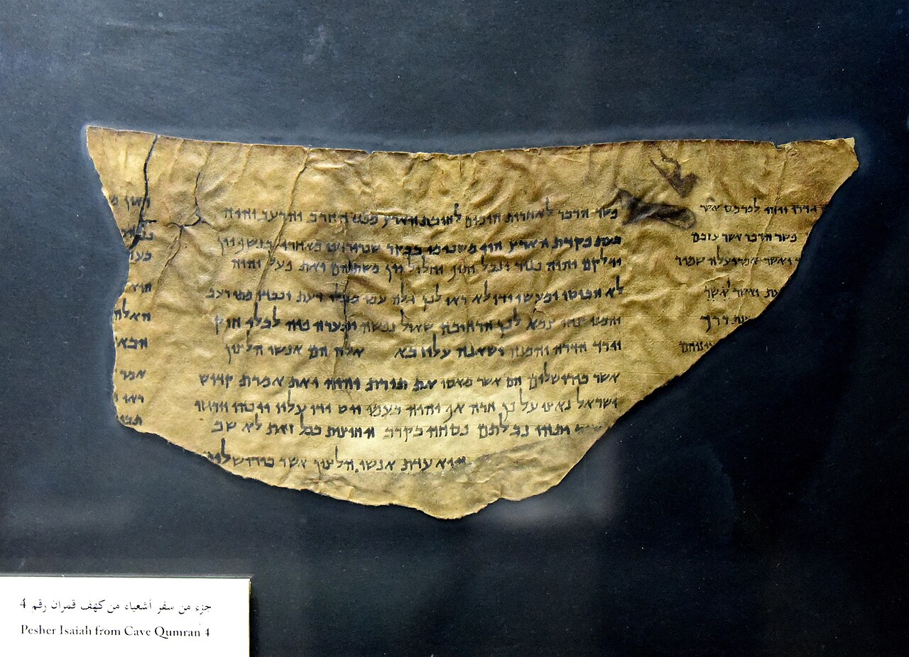 Dead_Sea_Scroll,_Pesher_Isaiah,_from_Qumran_Cave_4._The_Jordan_Museum,_Amman Dead_Sea_Scroll,_Pesher_Isaiah,_from_Qumran_Cave_4._The_Jordan_Museum,_Amman